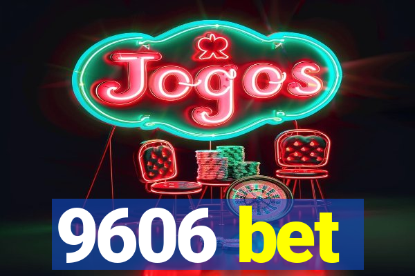 9606 bet